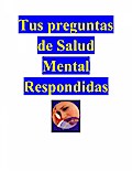 Tus preguntas de Salud Mental Respondidas