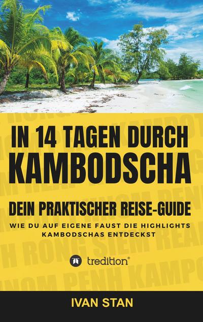 In 14 Tagen durch Kambodscha