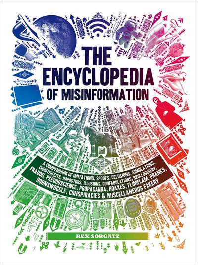 The Encyclopedia of Misinformation
