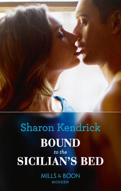Bound To The Sicilian’s Bed (Mills & Boon Modern) (Conveniently Wed!, Book 3)