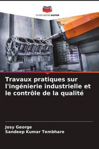Travaux pratiques sur l’ingénierie industrielle et le contrôle de la qualité