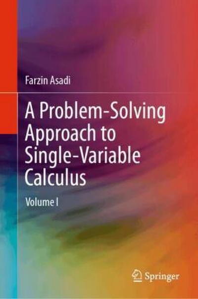 A Problem-Solving Approach to Single-Variable Calculus