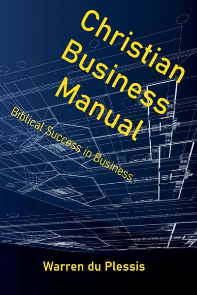 Plessis, W: Christian Business Manual