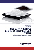 Drug Delivery Systems Based on Supercritical-CO2 P