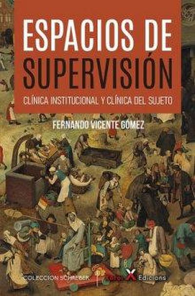Espacios de supervisión : clínica institucional y clínica del sujeto