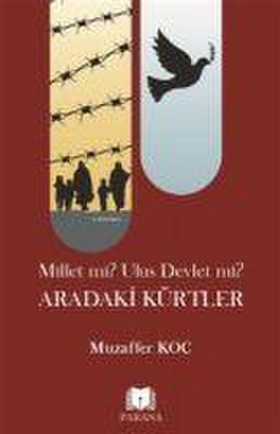Millet mi Ulus Devlet mi Aradaki Kürtler