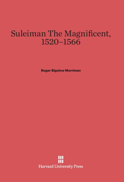 Suleiman The Magnificent, 1520-1566