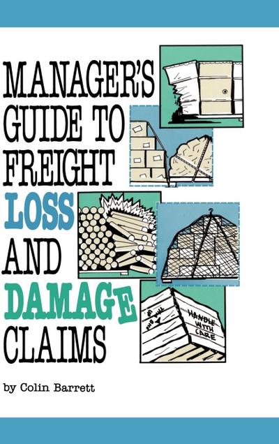 Manager’s Guide to Freight Loss and Damage Claims