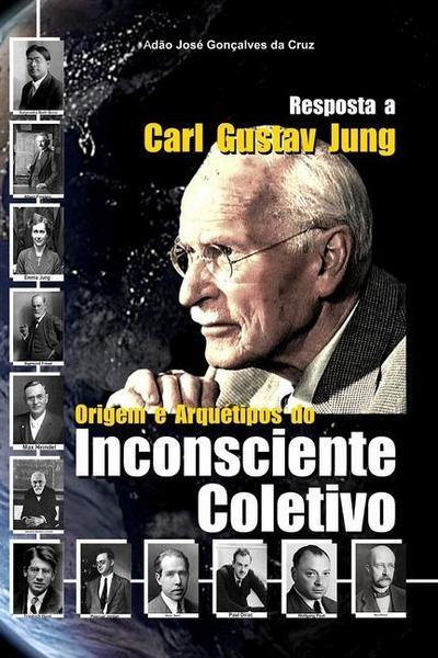 Resposta a Carl Gustav Jung - Adão José Gonçalves Da Cruz