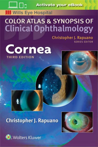 Cornea (Color Atlas and Synopsis of Clinical Ophthalmology) - Christopher J. Rapuano