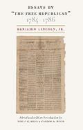 Essays by "The Free Republican" 1784-1786