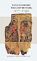 Early Economic Thought in Spain, 1177–1740