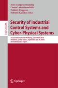 Security of Industrial Control Systems and Cyber-Physical Systems