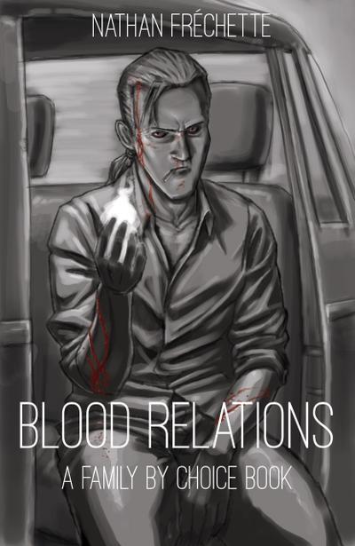 Blood Relations (Family by Choice, #1)