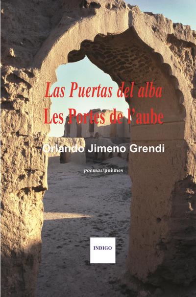 Les portes de l’aube / Las puertas del alba