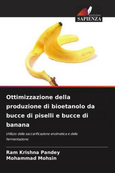 Ottimizzazione della produzione di bioetanolo da bucce di piselli e bucce di banana
