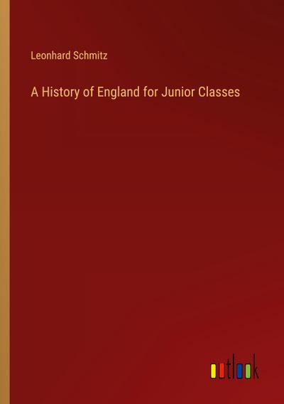A History of England for Junior Classes