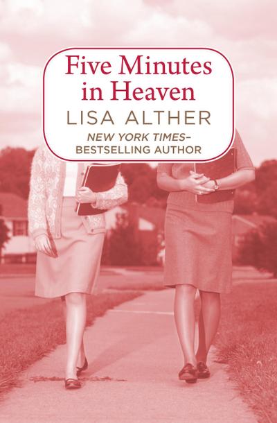 Alther, L: Five Minutes in Heaven