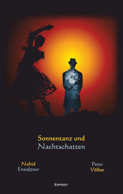 Sonnentanz und Nachtschatten