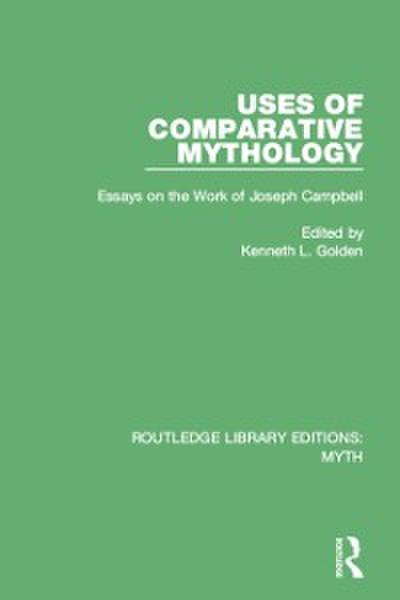 Uses of Comparative Mythology (RLE Myth)