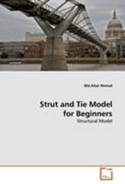 Strut and Tie Model for Beginners