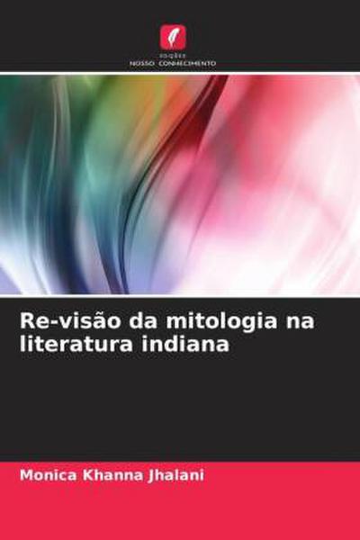 Re-visão da mitologia na literatura indiana