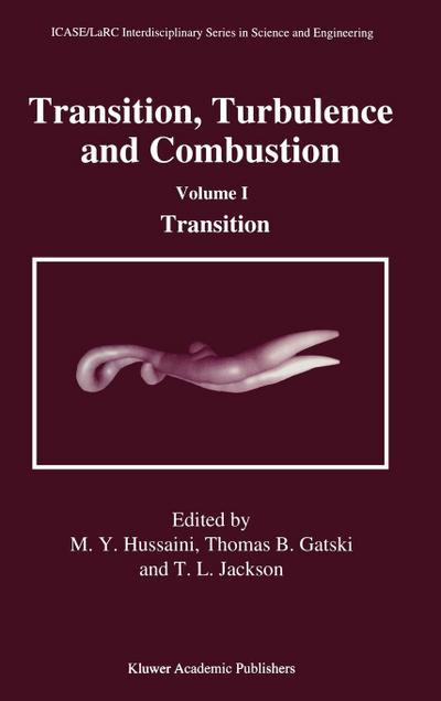 Transition, Turbulence and Combustion