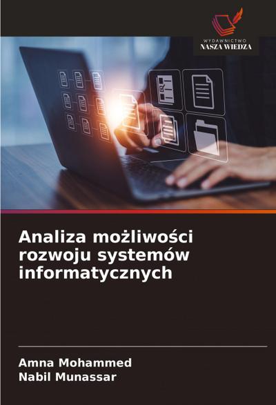 Analiza mo¿liwo¿ci rozwoju systemów informatycznych