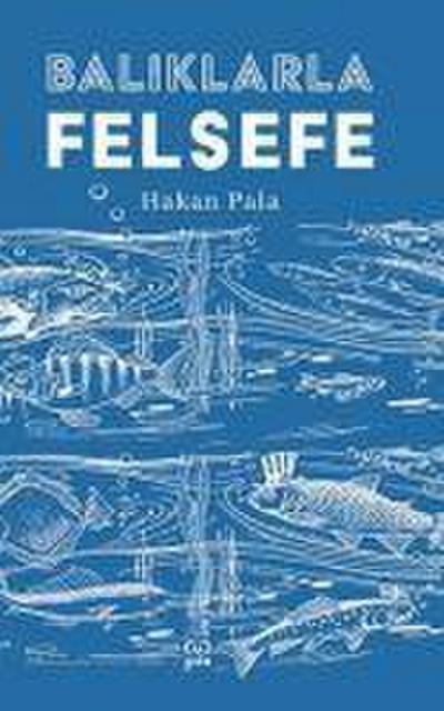 Baliklarla Felsefe