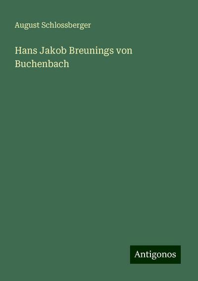 Hans Jakob Breunings von Buchenbach