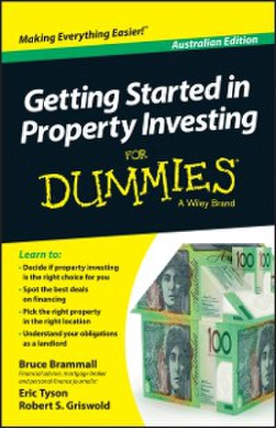 Getting Started in Property Investment For Dummies - Australia, Australian Edition