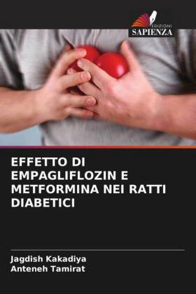 EFFETTO DI EMPAGLIFLOZIN E METFORMINA NEI RATTI DIABETICI