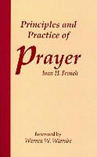 Principles and Practice of Prayer