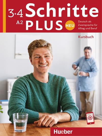 Schritte plus Neu 3+4: Deutsch als Zweitsprache für Alltag und Beruf / Kursbuch mit Audios online