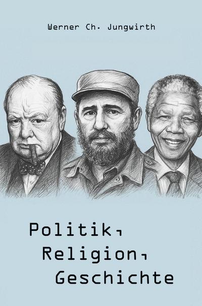 Politik, Religion, Geschichte