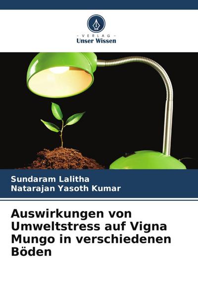 Auswirkungen von Umweltstress auf Vigna Mungo in verschiedenen Böden