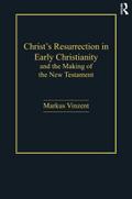 Christ’s Resurrection in Early Christianity
