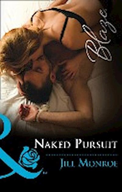 Naked Pursuit (Mills & Boon Blaze) (The Wrong Bed, Book 65)