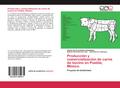 Producción y comercialización de carne de bovino en Puebla, México.