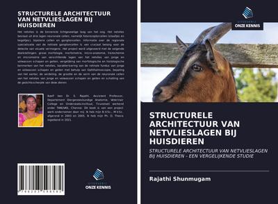 STRUCTURELE ARCHITECTUUR VAN NETVLIESLAGEN BIJ HUISDIEREN