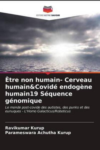 Être non humain- Cerveau humain&Covidé endogène humain19 Séquence génomique - Ravikumar Kurup