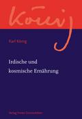 Werkausgabe Irdische und kosmische Ernährung