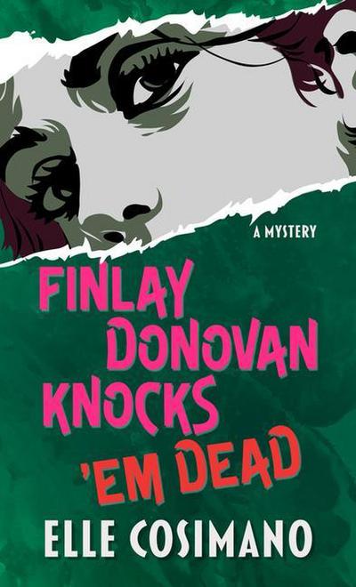 Finlay Donovan Knocks ’em Dead