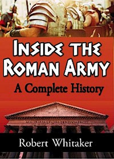 Inside the Roman Army (eBook, EPUB) - Robert Whitaker