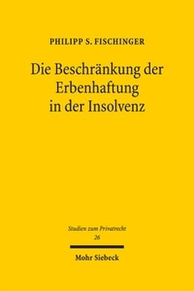 Die Beschränkung der Erbenhaftung in der Insolvenz