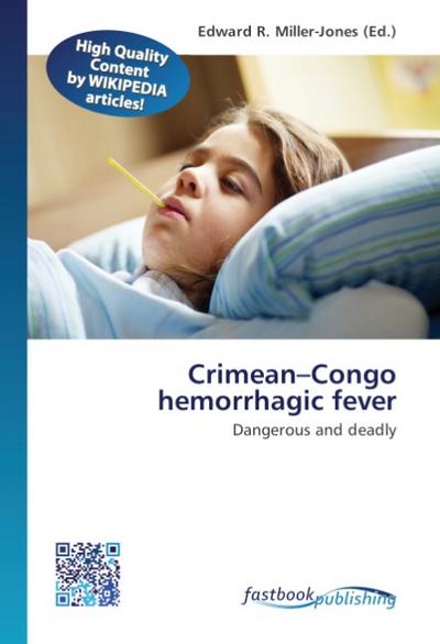 Crimean-Congo hemorrhagic fever - Edward R. Miller-Jones