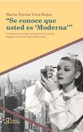 ’Se conoce que usted es ’Moderna’
