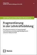 Fragmentierung in der Lehrkräftebildung