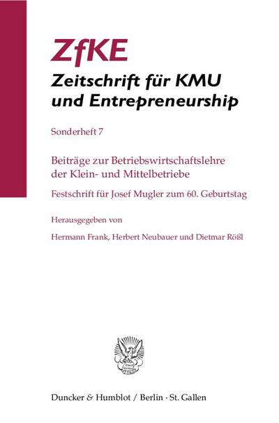 ZfKE, Zeitschrift für KMU und Entrepreneurship Beiträge zur Betriebswirtschaftslehre der Klein- und Mittelbetriebe.