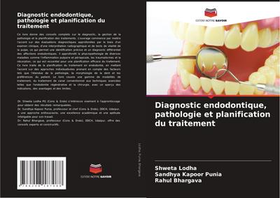 Diagnostic endodontique, pathologie et planification du traitement